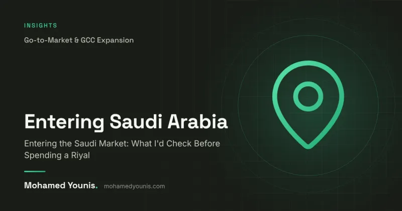 Cover image for "Entering the Saudi Market: What I'd Check Before Spending a Riyal" by Mohamed Younis